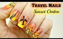 Travel Sunset Ombre Nail Art! *Stamping Tutorial*
