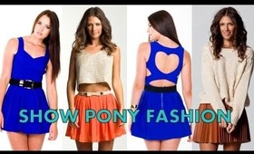 Show Pony Fashion Lookbook ♥