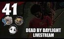 Dead By Daylight - Ep. 41 - SALTY [Livestream UNCENSORED NSFW]