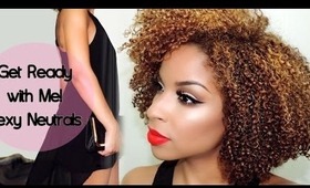 Get Ready With Me Sexy Neutrals