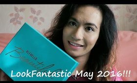 LookFantastic May 2016 Unboxing!! | chiclydee