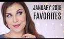 January 2018 Beauty Favorites | Bailey B.