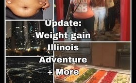 Update: I Gained More Weight + Illinois Adventure