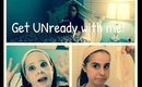 Get UNready With Me!