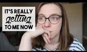 It's Really Getting to Me Now | APRIL VLOG