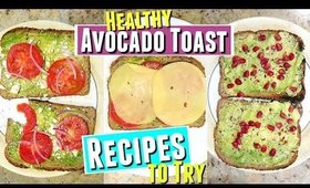 Healthy Breakfast Avocado Toast Recipes you should try! 3 ways to make avocado toast a healthy snack