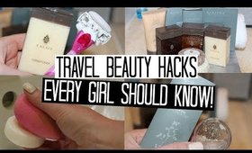 Five Travel Beauty Hacks Every Girl Should Know! | TRAVEL WEEK