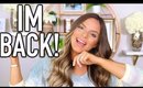 IM BACK!! LIFE UPDATE AND CURRENT FAVORITES | Casey Holmes
