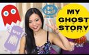 Paranormal Storytime - My Ghost Experience