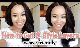 How To Cut Your Own Hair in Layers & Style | Weave Friendly