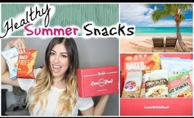 Healthy Summer Snacks: Love with Food