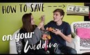 How To Save Money On Your Wedding