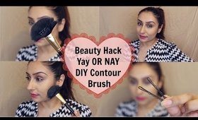 Beauty Hack ♡ Yay Or NAY DIY Contour Brush || Makeup With Raji