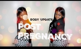 ♡ My Body Post Pregnancy