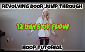 HOOP TUTORIAL: Revolving Door Jump Through