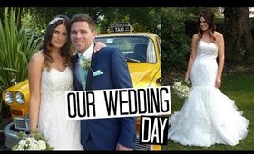 Our Wedding Day!