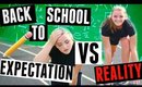 Back to School: Expectations vs Reality♡