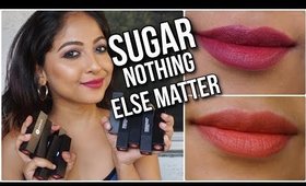 *NEW* SUGAR NOTHING ELSE MATTER LONGWEAR LIPSTICK | SWATCHES - REVIEW - COMPARISONS |Stacey Castanha