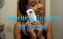 ☼ School Morning Routine ✐