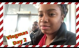 Vlogmas Day 2 | A Whole Lotta Randomness