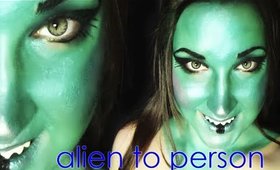 [Make up] alien to person