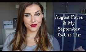 August Favorites & My September To-Use List | Bailey B.