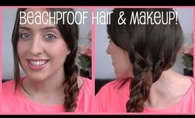 Beachproof Hair & Makeup | Collab W/ Rose Kimberly