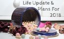 Update | Life & Plans for 2018