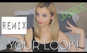 TIPS FOR REMIXING YOUR LOOK & STYLE