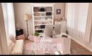 HOME OFFICE TOUR!
