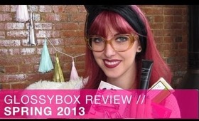 Glossybox Review Spring 2013