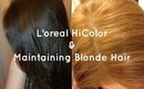L'Oreal Excellence HiColor Insights and How To Maintain Blonde Hair
