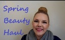 Spring Haul: MAC, Drugstore, Skincare, Hair Care, Storage