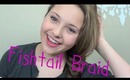 How To: Fishtail Braid