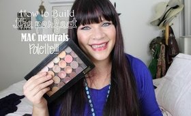 How to build the perfect MAC neutrals palette!!!