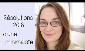 Résolutions 2016 - par une minimaliste