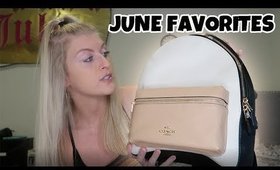 JUNE FAVORITES