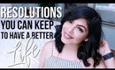 2018 NEW YEAR'S RESOLUTIONS /GOALS YOU CAN ACTUALLY KEEP TO HAVE A BETTER LIFE | SCCASTANEDA