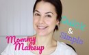 My Mommy/Everyday Makeup {Bare Minimum Routine}