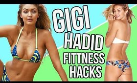 GIGI HADID FITNESS HACKS You NEED To Know