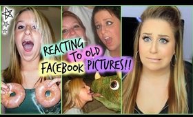 Reacting To Old Facebook Pictures!!