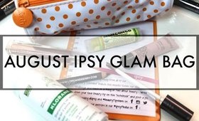 August Ipsy Unbagging!