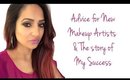 How to become a Makeup Artist & the Story of my Success