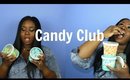 🍭SWEET TREATS !! CANDY CLUB UNBOXING 🍬🍬