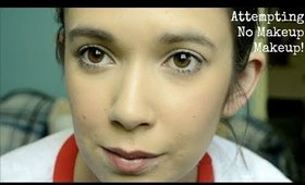 Attempting No Makeup Makeup! | Alexis Danielle