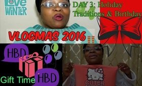 Vlogmas Day 2: Birthdays and Holiday Traditions