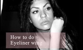 How I do Winged Eyeliner | How-to Tutorial