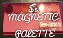 $5 MAGNETIC  PALETTE
