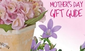 Mother's Day Beauty Gift Guide & Recomendations