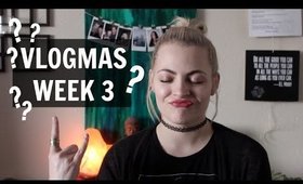 WHAT HAPPENED TO  VLOGMAS WK 3 | Magnolia Rose